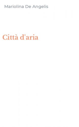 Citt&agrave; d'aria
