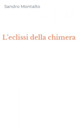 L'eclissi della chimera