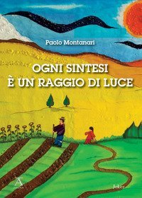 Ogni sintesi &egrave; un raggio di luce