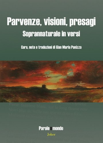 Parvenze, visioni, presagi. Soprannaturale in versi
