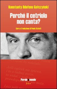 Perch&eacute; il cetriolo non canta?