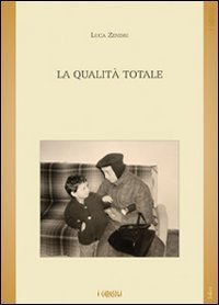 La qualit&agrave; totale