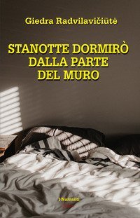 Stanotte dormir&ograve; dal lato del muro