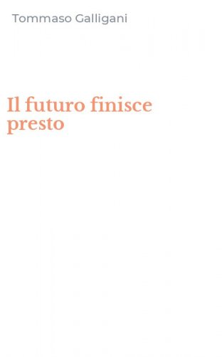 Il futuro finisce presto