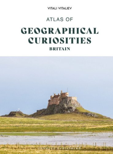 Atlas of geographical curiosities. Britain