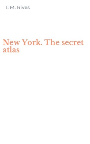 New York. The secret atlas