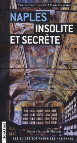 Naples insolite et secr&egrave;te