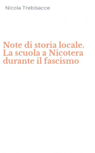 Note di storia locale. La scuola a Nicotera durante il fascismo
