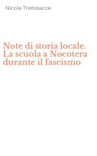 Note di storia locale. La scuola a Nocotera durante il fascismo