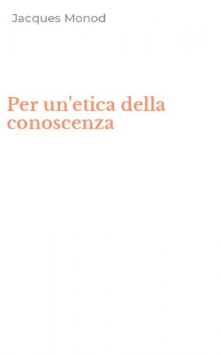 Per un'etica della conoscenza