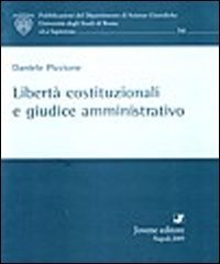 Libert&agrave; costituzionali e giudice amministrativo