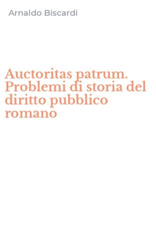 Auctoritas patrum. Problemi di storia del diritto pubblico romano