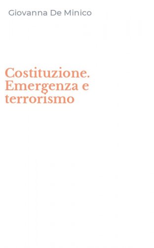 Costituzione. Emergenza e terrorismo