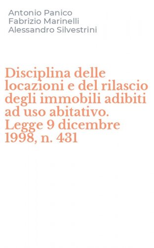 Disciplina delle locazioni e del rilascio degli immobili adibiti ad uso abitativo. Legge 9 dicembre 1998, n. 431
