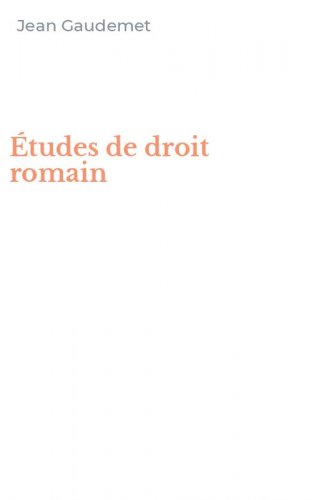 &Eacute;tudes de droit romain