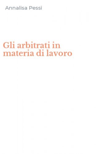 Gli arbitrati in materia di lavoro
