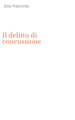 Il delitto di concussione