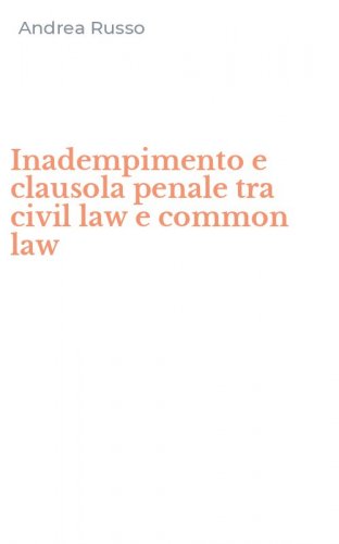 Inadempimento e clausola penale tra civil law e common law