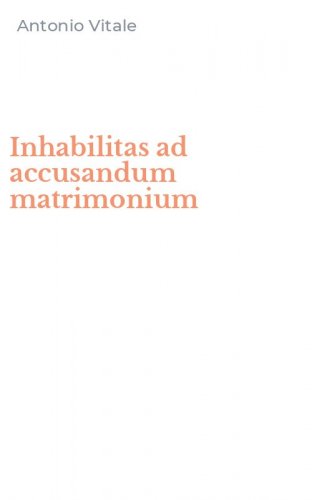 Inhabilitas ad accusandum matrimonium