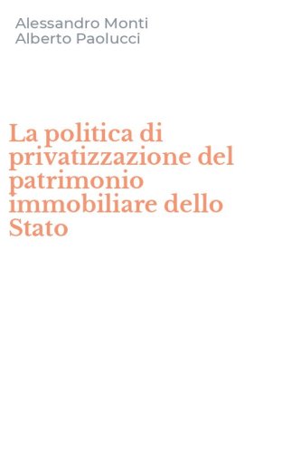 La politica di privatizzazione del patrimonio immobiliare dello Stato