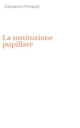 La sostituzione pupillare
