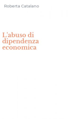 L'abuso di dipendenza economica