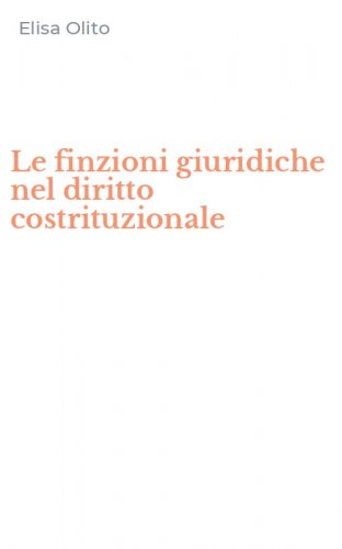 Le finzioni giuridiche nel diritto costrituzionale