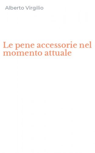 Le pene accessorie nel momento attuale