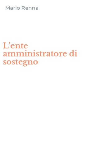 L'ente amministratore di sostegno