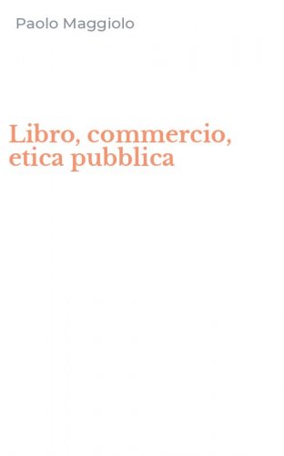 Libro, commercio, etica pubblica