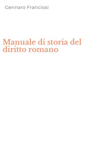 Manuale di storia del diritto romano