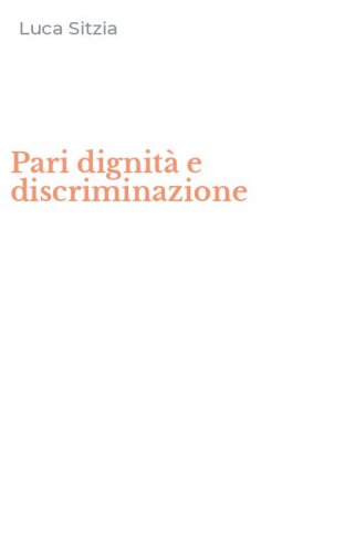 Pari dignit&agrave; e discriminazione