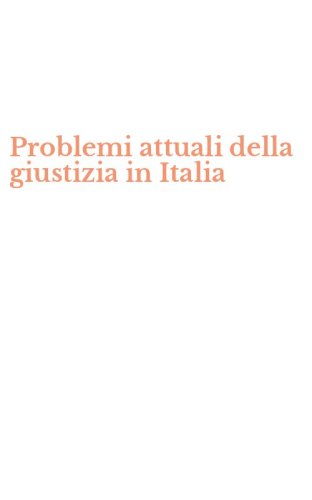 Problemi attuali della giustizia in Italia