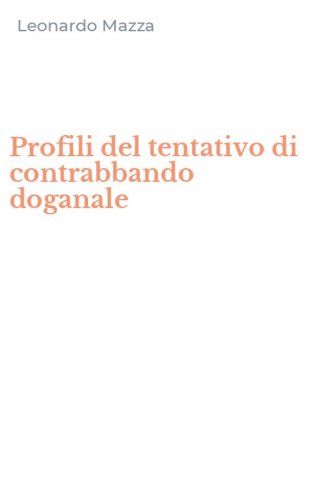 Profili del tentativo di contrabbando doganale