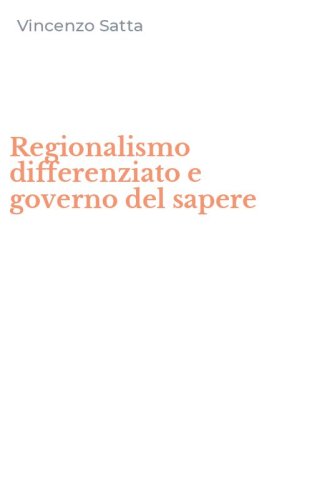 Regionalismo differenziato e governo del sapere
