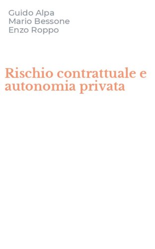 Rischio contrattuale e autonomia privata