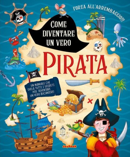 Come diventare un vero pirata