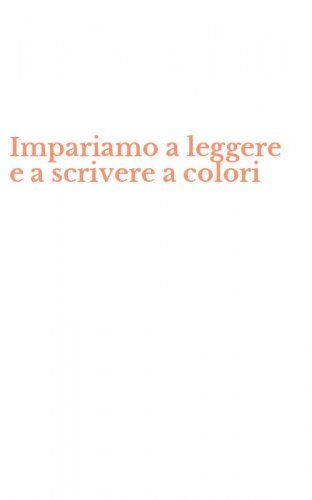 Impariamo a leggere e a scrivere a colori