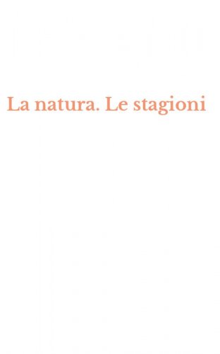 La natura. Le stagioni