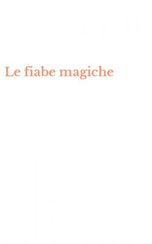 Le fiabe magiche