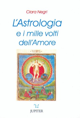 L'astrologia e i mille volti dell'amore