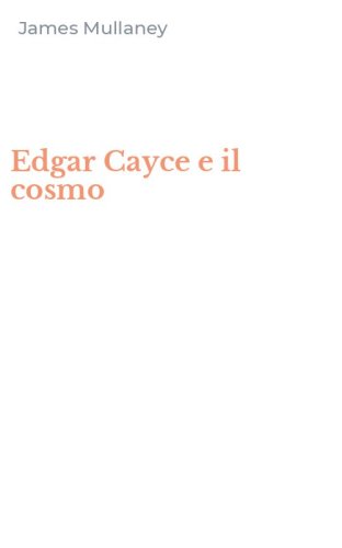 Edgar Cayce e il cosmo