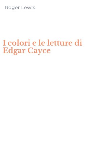 I colori e le letture di Edgar Cayce