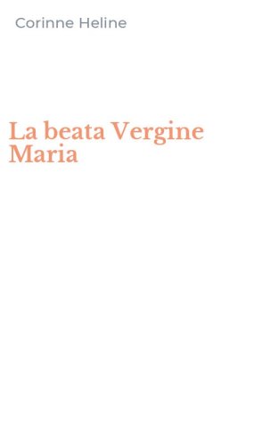 La beata Vergine Maria
