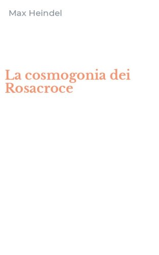 La cosmogonia dei Rosacroce