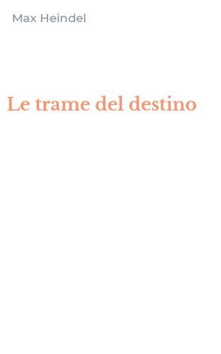 Le trame del destino