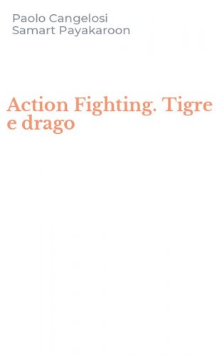 Action Fighting. Tigre e drago