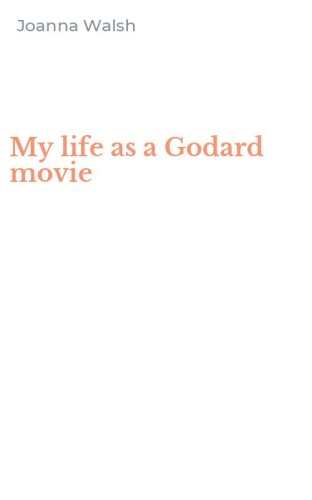My life as a Godard movie