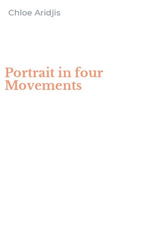 Portrait in four Movements