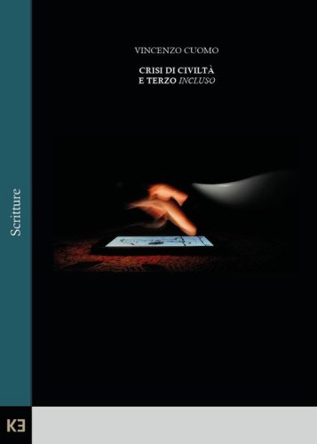 Crisi di civilt&agrave; e terzo incluso
